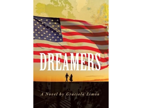 Livro Dreamers A Novel de Graciela Limón (Inglês - Capa Dura)