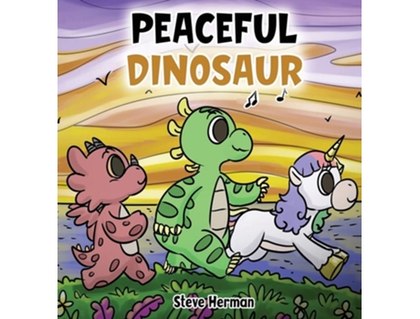 Livro Peaceful Dinosaur A Story About Peace And Mindfulness. De Steve Herman (inglês - Capa Dura)