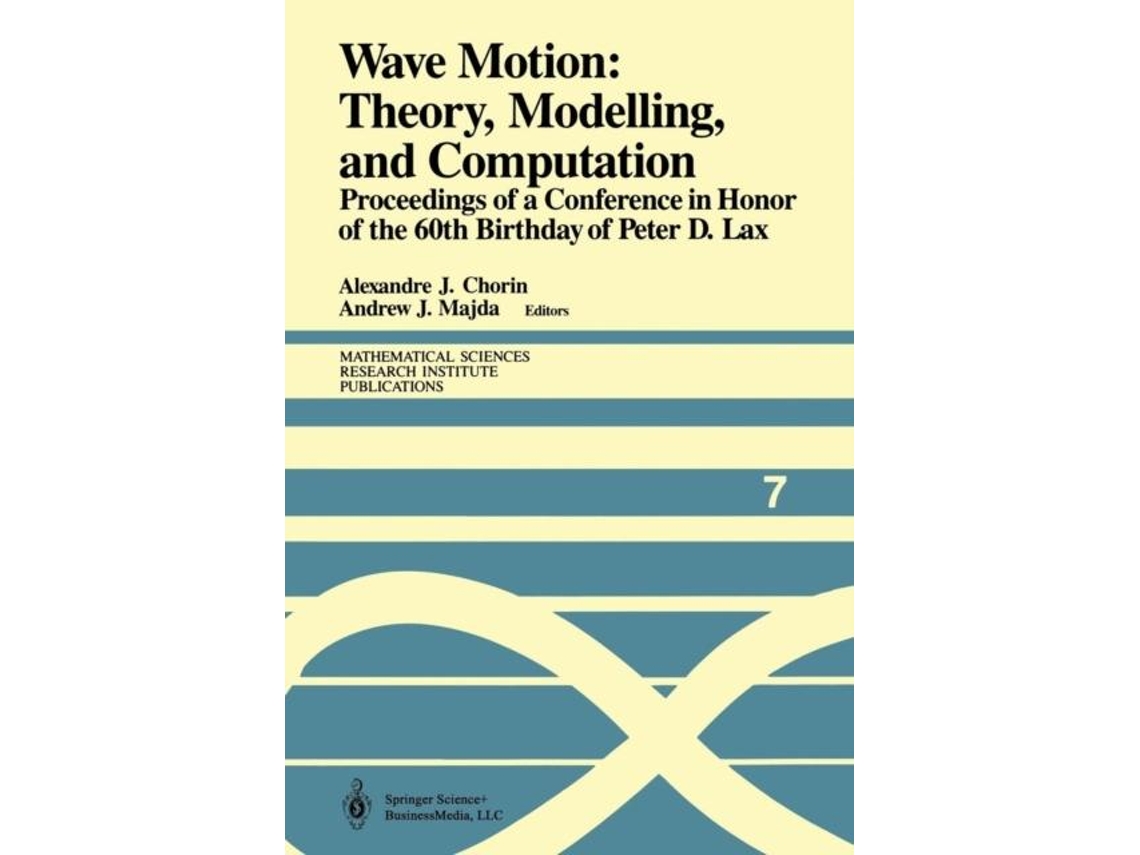 Livro Wave Motion Theory, Modelling, And Computation De Alexandre J Chorin (inglês)