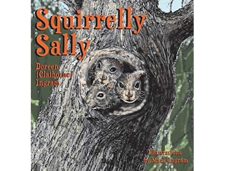 Livro Squirrelly Sally de Doreen Ingram (Inglês)