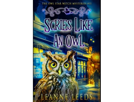 Livro Scries Like an Owl The Owl Star Witch Mysteries de Leanne Leeds (Inglês)