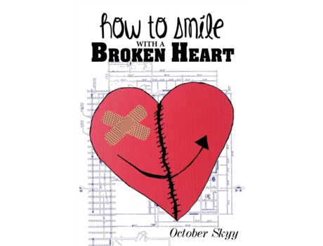 Livro How to Smile with a Broken Heart October Skyy (Inglês)