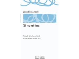 Livro Si No Et Tinc de Joan-Elies Adell