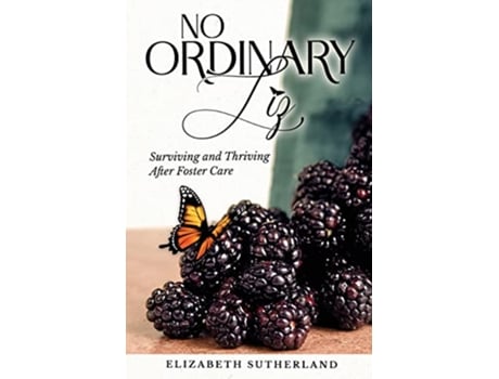 Livro No Ordinary Liz Surviving and Thriving after Foster Care de Elizabeth Sutherland (Inglês)