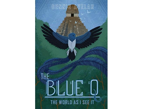 Livro The Blue Q The World As I See It de Dennis Avelar (Inglês)