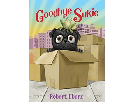 Livro Goodbye Sukie De Robert Eberz (inglês - Capa Dura)
