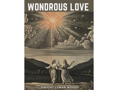 Livro Wondrous Love The Great Love of God for Sinners de Dwight Lyman Moody (Inglês)