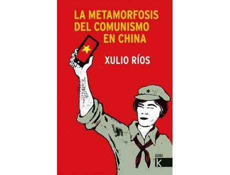 Livro La metamorfosis del comunismo en China de Xulio Ríos Paredes (Espanhol)