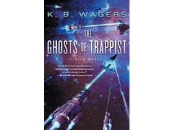 Livro Ghosts of Trappist de K B Wagers (Inglês - Capa Dura)