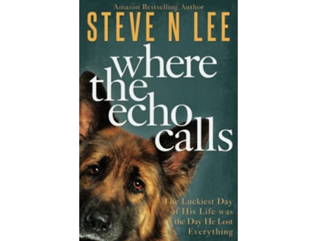 Livro Where the Echo Calls A Heartwarming Dog Book Books for Dog Lovers de Steve N Lee (Inglês)