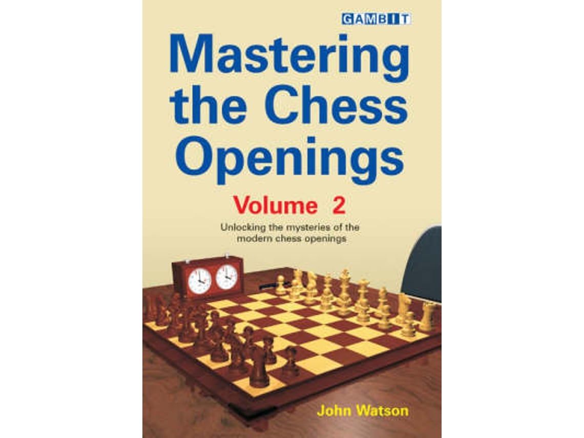 Livro Mastering the Chess Openings de John Watson (Inglês)