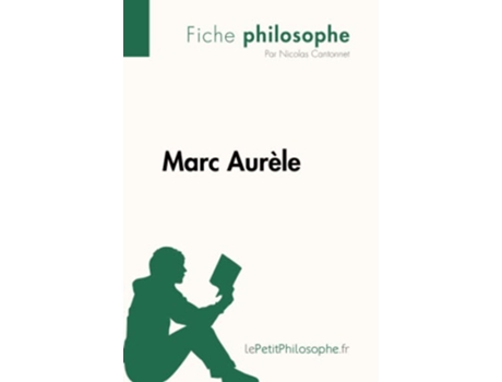 Livro Marc Aurèle Fiche philosophe Comprendre La Philosophie Avec LepetitphilosopheFr French Edition de Nicolas Cantonnet (Francês)