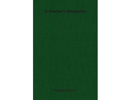 Livro A Doctors Memories de Victor C Vaughan (Inglês)