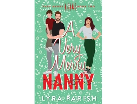 Livro A Very Merry Nanny A small town holiday romance de Lyra Parish (Inglês)