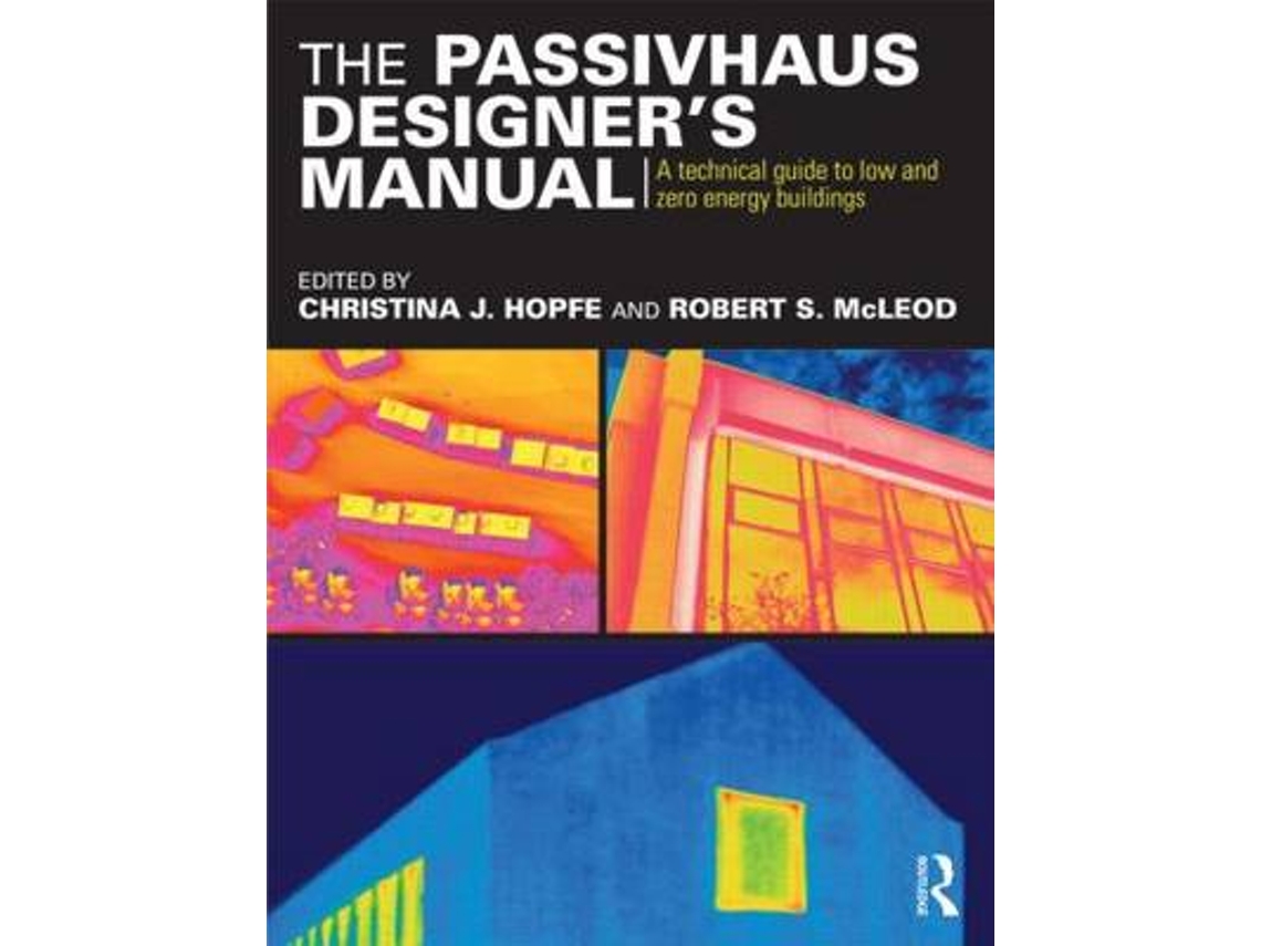 Livro The Passivhaus Designers Manual de Christina Hopfe (Inglês)