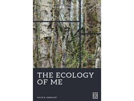 Livro The Ecology Of Me De David B Zandvliet (inglês)