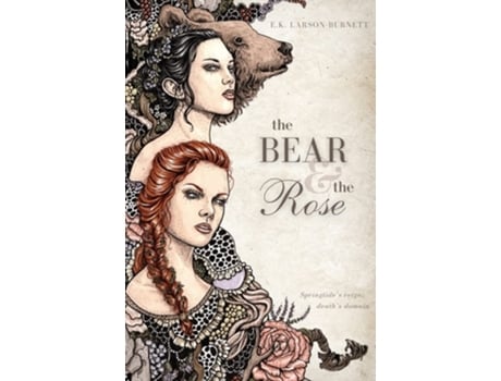 Livro The Bear amp the Rose de E K Larson-Burnett (Inglês)