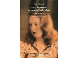 Livro Abro La Puerta De Un Jardín De Plata Y Otros Poemas de Selva Casal (Espanhol)