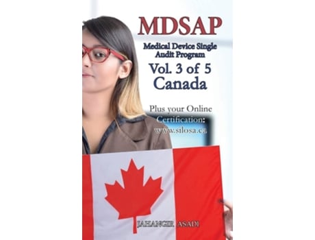 Livro Mdsap Vol.3 Of 5 Canada Iso 134852016 For All Employees And Employers De Jahangir Asadi (inglês - Capa Dura)