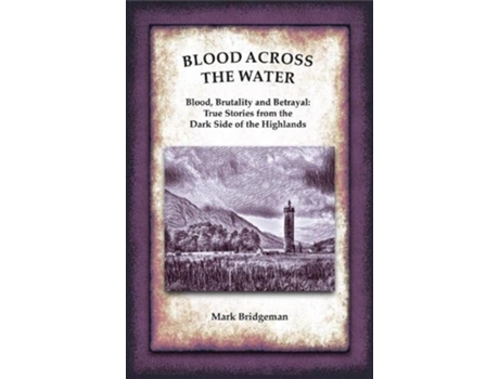 Livro Blood Across The Water De Mark Bridgeman (inglês)