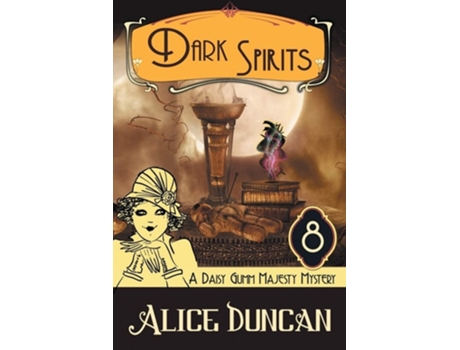 Livro Dark Spirits Historical Cozy Mystery De Alice Duncan (inglês)