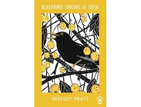 Livro Blackbird Singing at Dusk de Wendy Pratt (Inglês)