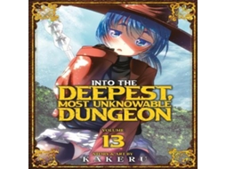 Livro Into the Deepest Most Unknowable Dungeon Vol. 13 de Kakeru (Inglês)
