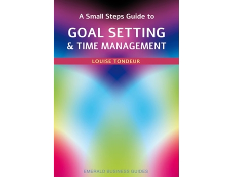 Livro A Small Steps Guide to Time Management and Goal Setting de Louise Tondeur (Inglês)