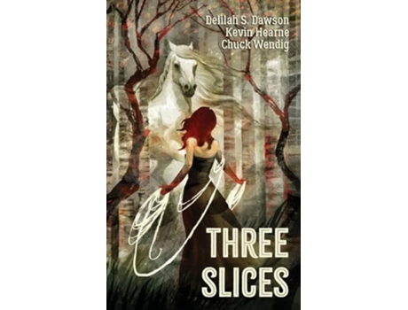 Livro Three Slices de Kevin Hearne, Delilah S Dawson et al. (Inglês)