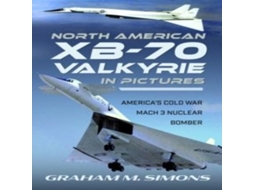 Livro North American XB-70 Valkyrie in Pictures de Graham M Simons (Inglês)