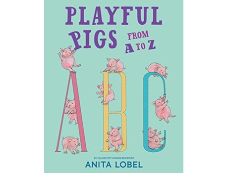Livro Playful Pigs from A to Z de Anita Lobel (Inglês - Capa Dura)