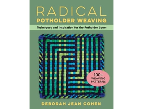 Livro Radical Potholder Weaving de Deborah Jean Cohen (Inglês)