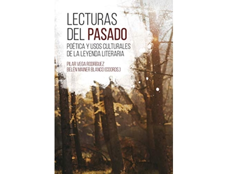 Livro Lecturas del pasado de Pilar Vega Rodríguez e Belén Mainer Blanco (Espanhol)