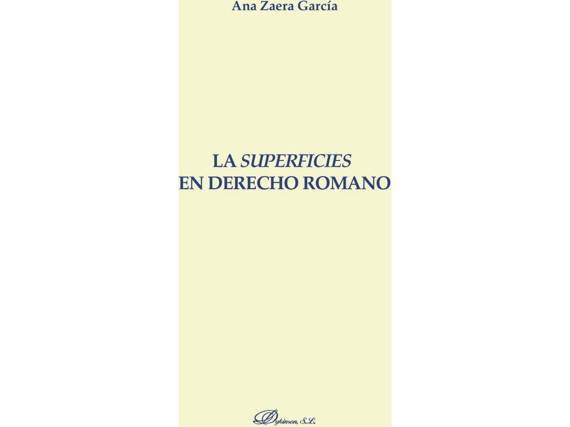 Livro La superficies en Derecho romano. de Ana Zaera García (Espanhol)