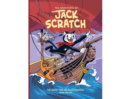 Livro The Adventures Of Jack Scratch The Quest For The Hiss-paniola! De Craig Phillips (inglês)