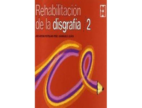 Livro Rehabilitación De La Disgrafía 2 de J.A Portellano Perez (Espanhol)