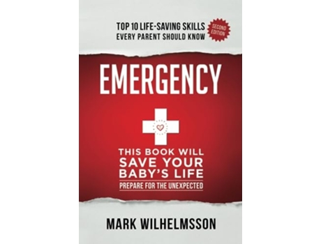 Livro Emergency This Book Will Save Your Babys Life De Mark Wilhelmsson (inglês - Capa Dura)