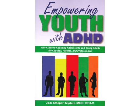 Livro empowering youth with adhd de jodi sleeper-triplett (inglês)