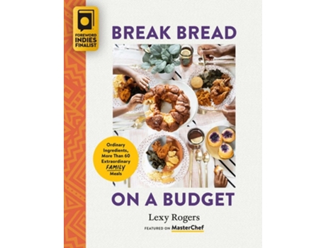 Livro Break Bread on a Budget de Lexy Rogers (Inglês)