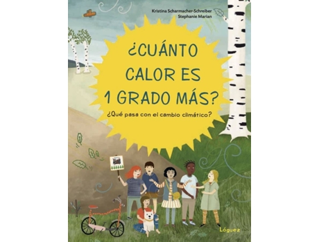 Livro ¿Cuánto Calor Es 1 Grado Más de Kristina Schamacher-Schreiber (Espanhol)