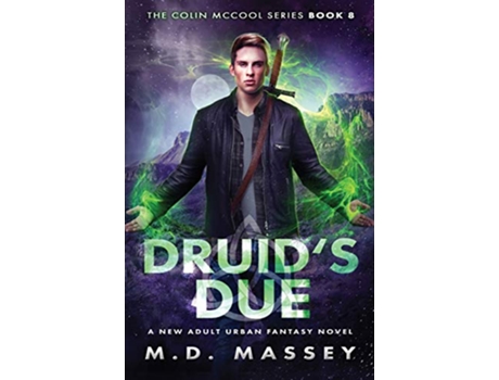 Livro Druids Due A New Adult Urban Fantasy Novel Colin McCool Paranormal Suspense de Massey M D (Inglês)