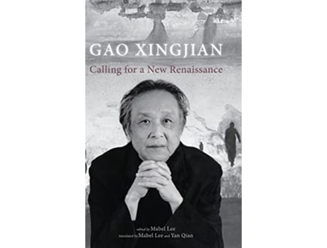 Livro Calling for a New Renaissance de Xingjian Gao (Inglês - Capa Dura)