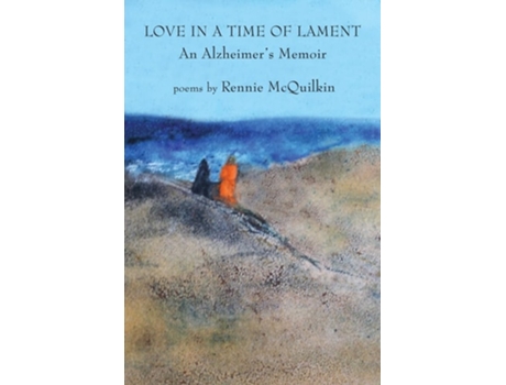 Livro Love in a Time of Lament An Alzheimers Memoir de Rennie McQuilkin (Inglês)