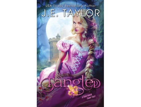 Livro Tangled A Fractured Fairy Tale de JE Taylor (Inglês)