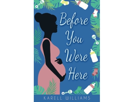 Livro Before You Were Here De Karell Williams (inglês)