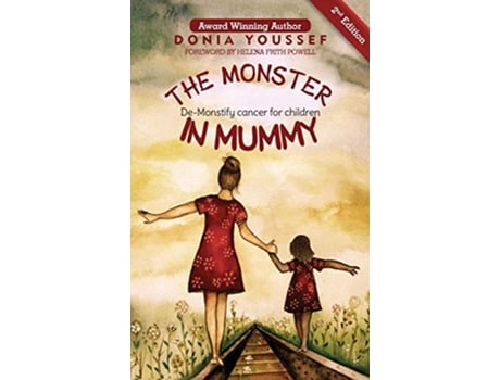 Livro The Monster in Mummy 2nd Edition DeMonstify Cancer For Children 2 de Donia Youssef (Inglês - Capa Dura)