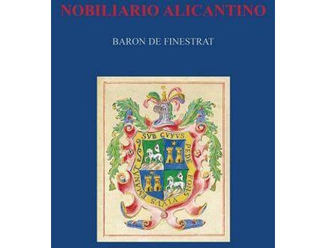 Livro Nobiliario Alicantino de José Luis De La. Guardia Y Pascual Del Pobil (Espanhol)