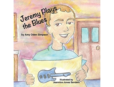 Livro Jeremy Plays The Blues De Amy Oden Simpson (inglês)