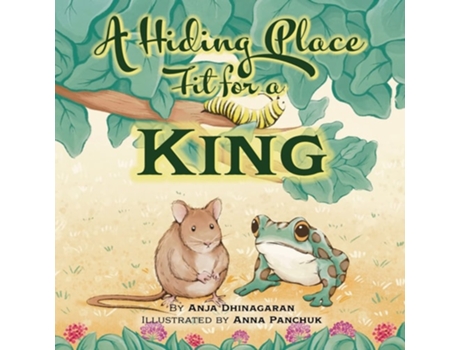 Livro A Hiding Place Fit For A King De Anja Dhinagaran (inglês)