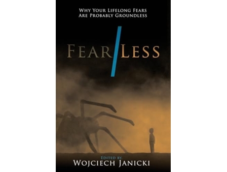Livro Fear/Less Why Your Lifelong Fears Are Probably Groundless de Janicki e Wojciech (Inglês)